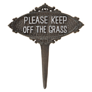 “Keep off the grass” sign